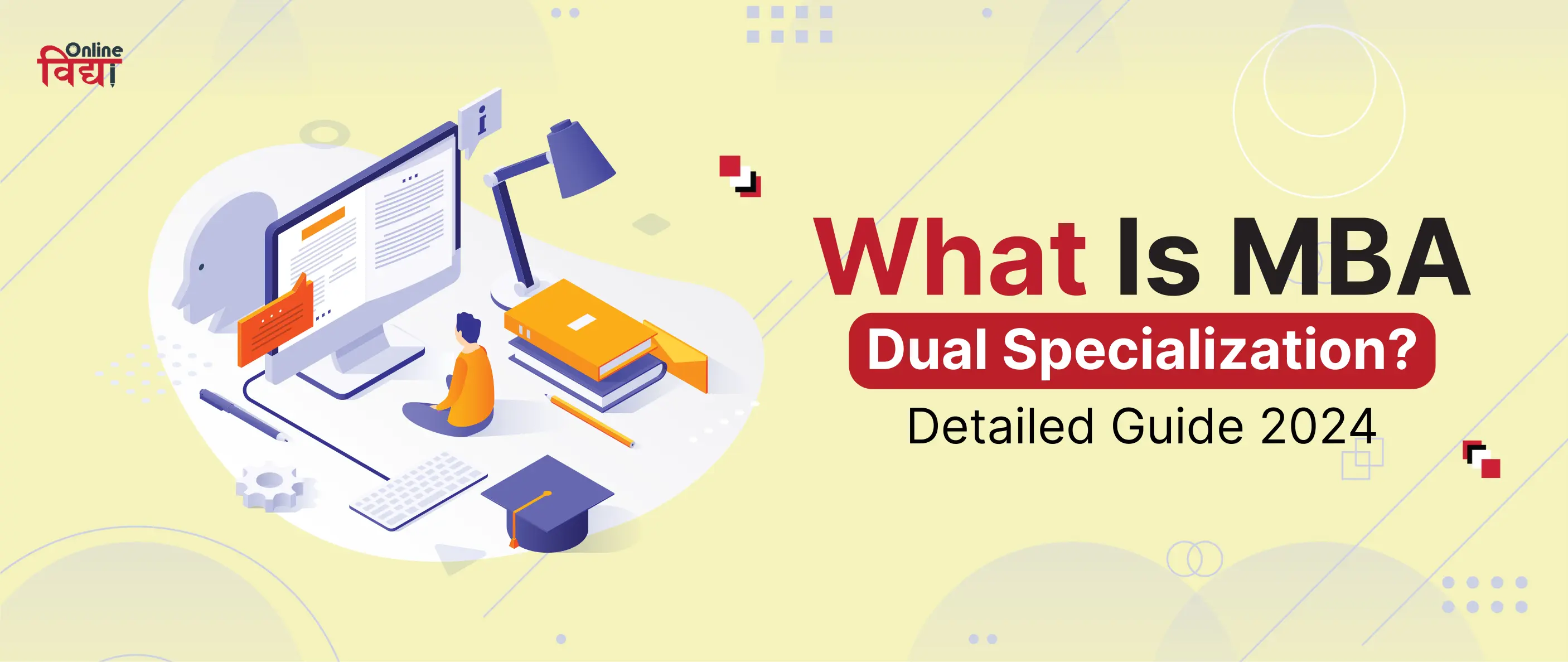 What Is MBA Dual Specialization? – Detailed Guide 2024